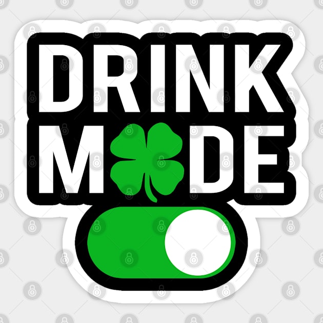 Drink Mode ON, Funny St Patrick's Day Sticker by adik